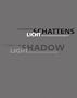 The Secret of the Shadow: Light and Shadow in Architecture (Das Geheimnis Des Schattens: Licht  und Schatten in der Architektur) (English and German Edition)