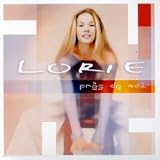 Revue Lorie  / Près De Moi