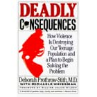 Deadly Consequences
