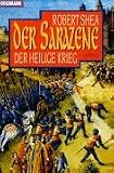 Der Sarazene II - Der Heilige Krieg. - Robert Shea