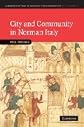 City and Community in Norman Italy (Cambridge Studies in Medieval Life and Thought: Fourth Series)