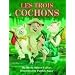 Les Trois Cochons