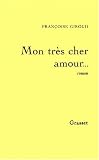 Mon très cher amour: Roman