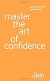 Master the art of confidence