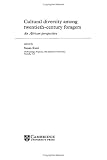 Cultural Diversity among Twentieth-Century Foragers: An African Perspective