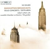 Produkt-Bild: Manhattan Broadcasts/+Cellokonzert/Zeitfluren