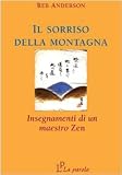 Il sorriso della montagna. Insegnamenti di un maestro zen