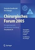 Produkt-Bild: Chirurgisches Forum 2005 f&uuml;r experimentelle und klinische Forschung: 122. Kongress der Deutschen Gesellschaft f&uuml;r Chirurgie M&uuml;nchen, 05. - 08.04.2005: ... Gesellschaft f&uuml;r Chirurgie / Forumband)