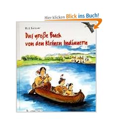Das gro�e Buch von den kleinen Indianern