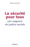 La Securite Pour Tous: Une Exigence de Justice Sociale