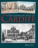 Changing Face of Cardiff