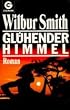 Gl�hender Himmel. Roman.