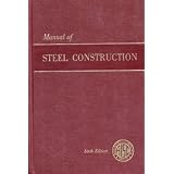 Manual of Steel Construction (Sixth Edition)