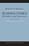 Business Ethics: Mistakes and Successes
