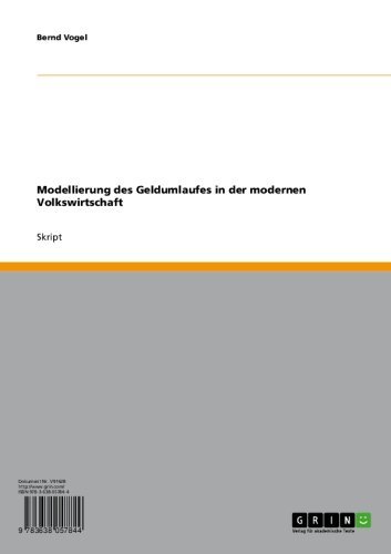 Modellierung des Geldumlaufes in der modernen Volkswirtschaft (German Edition)