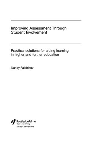 Improving Assessment through Student Involvement: Practical Solutions for Aiding Learning in Higher and Further Education