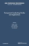Transparent conducting oxides and applications : symposium held November 29-December 3, Boston, Massachusetts, USA