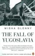 The Fall of Yugoslavia: The Third Balkan War