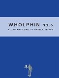 Wholphin: Issue 6