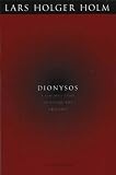 Books : Dionysos: A Sinuous Essay to Divine the Universe