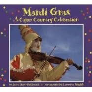 Mardi Gras: A Cajun Country Celebration