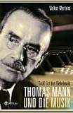 Produkt-Bild: Gro&szlig; ist das Geheimnis. Mit CD: Thomas Mann und die Musik