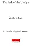 The Path of the Upright: Mesillat Yesharim