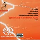 Super Artists on Super Audio, Vol. 4 by Ludwig van Beethoven, Dietrich Buxtehude, Francois Couperin, Nick Didkovsky, and John Dowland