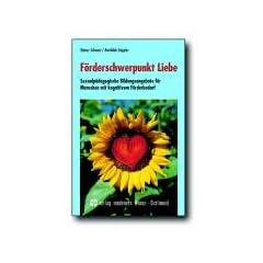 F�rderschwerpunkt Liebe: Sexualp�dagogische Bildungsangebote f�r Menschen mit kognitivem F�rderbedarf