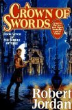 A Crown of Swords (The Wheel of Time, Book 7) Robert Jordan
