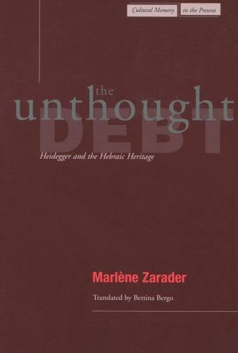 the unthought debt heidegger and the hebraic heritage cultural memory in the present