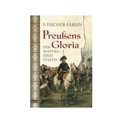 Preu�ens Gloria: Der Aufstieg eines Staates