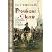 Preu�ens Gloria: Der Aufstieg eines Staates
