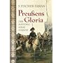 Preu�ens Gloria: Der Aufstieg eines Staates