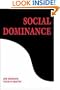 Social Dominance: An Intergroup Theory of Social Hierarchy and Oppression