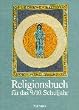 Religionsbuch, Sekundarstufe I, 9./10. Schuljahr
