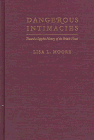 Dangerous Intimacies : Toward A Sapphic History Of The  British Novel