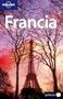 Francia - Lonely Planet En Espaol (Lonely Planet France) (Spanish Edition)
