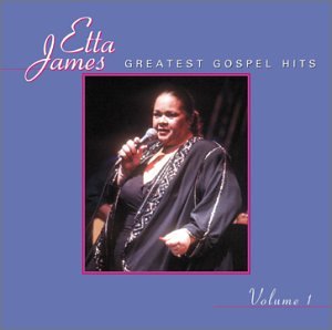 CD-Charts  Search : Etta James - Greatest Gospel Hits 1
