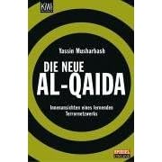 Die neue Al-Qaida. Innenansichten eines lernenden Terrornetzwerks (Broschiert)