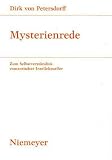 Mysterienrede - Zum Selbstverst&auml;ndnis romantischer Intellektueller: Zum Selbstverstandnis Romantischer Intellektueller: v - 139 (Studien zur Deutschen Literatur) - Dirk von Petersdorff