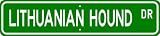 Lithuanian Hound STREET SIGN ~ High Quality Aluminum ~ Dog Lover