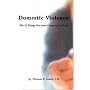 Domestic Violence: The 12 Things You Aren't Supposed to Know