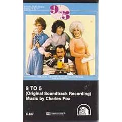 9 to 5 Original Soundtrack Recording by Charles Fox and Dolly Parton (Audio Cassette)