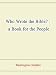 Who Wrote the Bible? : a Book for the People