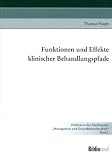 Produkt-Bild: Funktionen und Effekte klinischer Behandlungspfade: Publikation der Schriftenreihe "Management und Gesundheit" 2