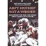 Ain't Nothin' But a Winner: Bear Bryant, The Goal Line Stand, and a Chance of a Lifetime