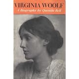 Virginia Woolf: A Biography ~ Quentin Bell