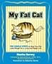 My Fat Cat: Ten Simple Steps to Help Your Pet Lose Weight for a long and Happy Life