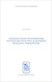 Androgen Receptor-Interacting Proteins & Their Role in Androgen Regulated Transcription (Acta Biomedica Lovaniensia, 270)